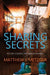Sharing Secrets by Matthew J. Metzger