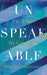 Unspeakable: The Things We Cannot Say by Harriet Shawcross