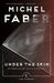 Under The Skin by Michel Faber