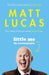 Little Me: My Life from A-Z by Matt Lucas
