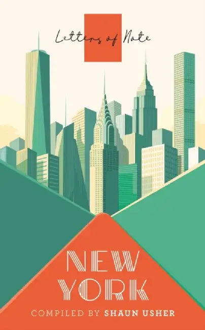 Letters of Note: New York by Shaun Usher