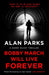 Bobby March Will Live Forever by Alan Parks