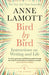 Bird by Bird by Anne Lamott