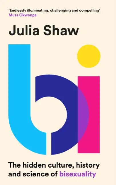 Bi by Dr Julia Shaw