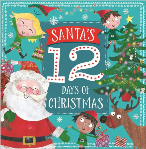 Santa's 12 Days Of Christmas by Clare Fennell