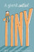 A Giant Called Tiny by Mike Atkins
