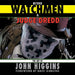 Beyond Watchmen and Judge Dredd by John Higgins