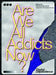 Are We All Addicts Now?: Digital Dependence by Vanessa Bartlett, Henrietta Bowden-Jones