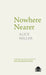 Nowhere Nearer by Alice Miller