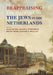 Reappraising the History of the Jews in the Netherlands by Hans Blom