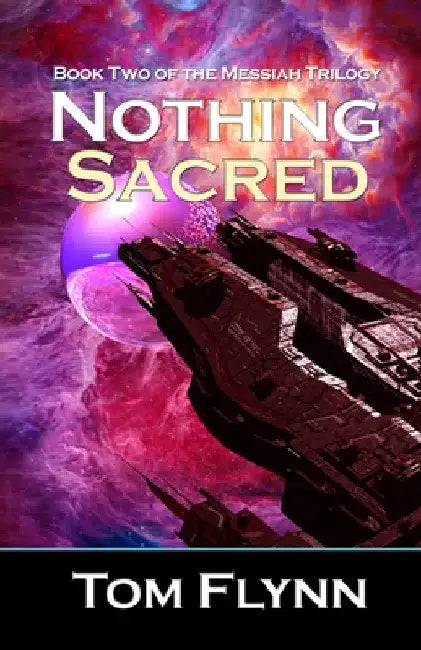 Nothing Sacred by Tom Flynn