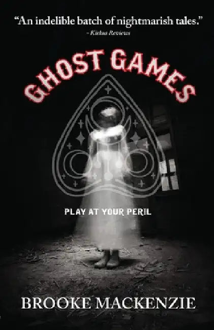 Ghost Games by Brooke MacKenzie