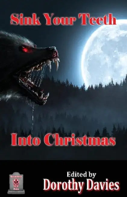 Sink Your Teeth Into Christmas by Dorothy Davies