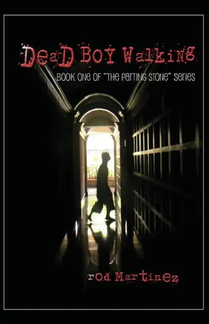 Dead Boy Walking by Rod Martinez