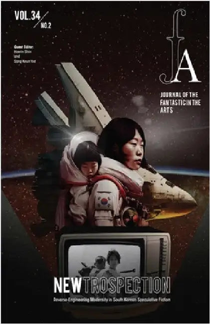 Journal of the Fantastic in the Arts - 2023 /Volume 34 Number 2 - NEWTROSPECTION by Jfa