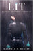 LiT Part IV - Begrimed Harridan (2024 Edition) by Hurley, Maxwell F.