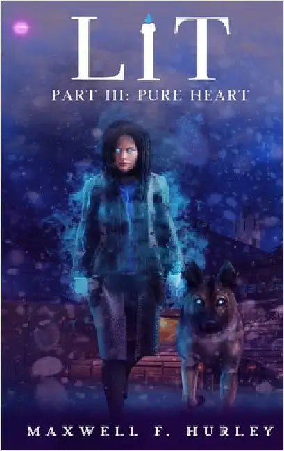 LiT Part III - Pure Heart (2024 Edition Hardcover) by Hurley, Maxwell F.