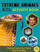 Bear Grylls Sticker Activity: Extreme Animals by Bear Grylls