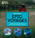 Bear Grylls Epic Adventures Series - Epic Voyages by Bear Grylls