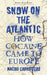 Snow on the Atlantic by Nacho Carretero