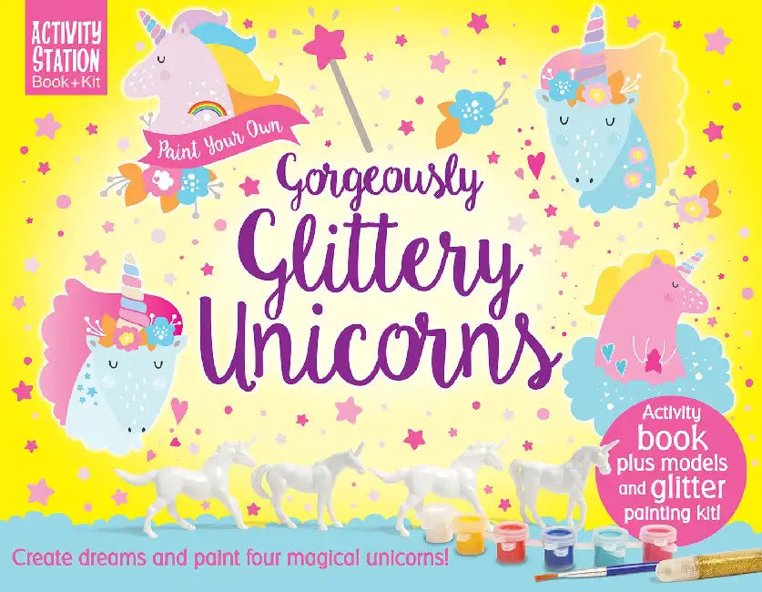 Activity Station Gift Box: Paint Your Own Gorgeously Glitter Unicorns by Assorted