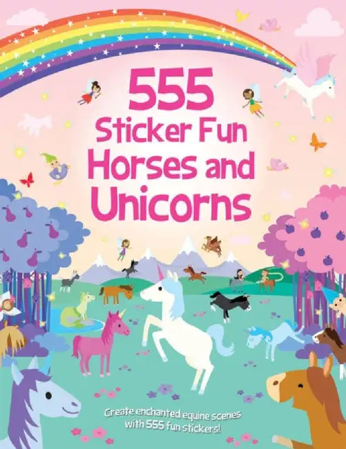 555 Sticker Fun - Horses and Unicorns Activity Book by Oakley Graham