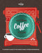 Lonely Planet's Global Coffee Tour by Lonely Planet