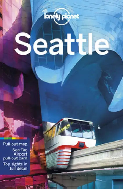 Lonely Planet Seattle by Lonely Planet
