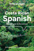 Lonely Planet Costa Rican Spanish Phrasebook & Dictionary by Lonely Planet