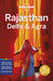 Lonely Planet Rajasthan, Delhi & Agra by Lonely Planet