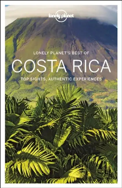 Lonely Planet Best of Costa Rica by Lonely Planet