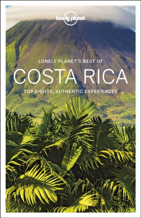 Lonely Planet Best of Costa Rica by Lonely Planet