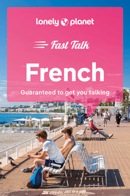 Lonely Planet Fast Talk French 5 by Lonely Planet