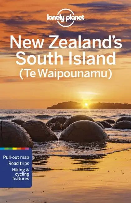 Lonely Planet New Zealand's South Island by Lonely Planet