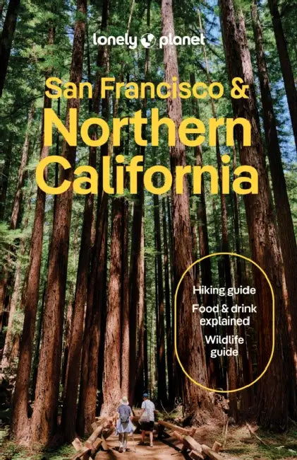 Lonely Planet San Francisco & Northern California by Alexis Averbuck, Alison Bing, Celeste Brash
