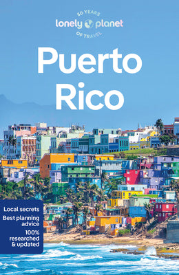 Lonely Planet Puerto Rico by Lonely Planet