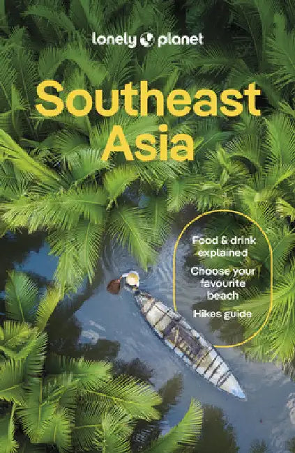 Lonely Planet Southeast Asia by Simon Richmond