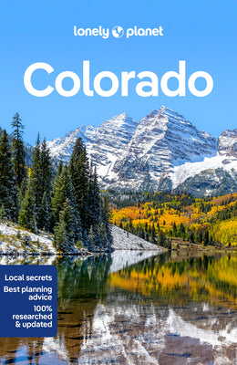 Lonely Planet Colorado 4 by Lonely Planet