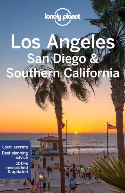 Lonely Planet Los Angeles & Southern California by Ryan Ver Berkmoes, Alexis Averbuck, Amelia Mularz