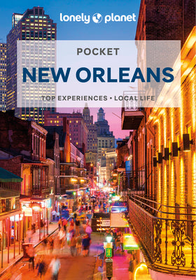 Lonely Planet Pocket New Orleans 4 by Lonely Planet