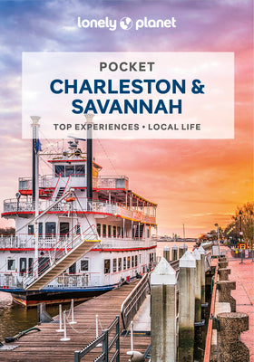 Lonely Planet Pocket Charleston & Savannah 2 by Ashley Harrell