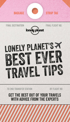 Best Ever Travel Tips by Lonely Planet