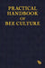 Practical Handbook of Bee Culture by Sherlock Holmes, Paul Ashton