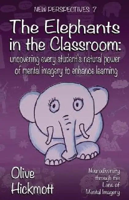 The Elephants In The Classroom by Olive Hickmott