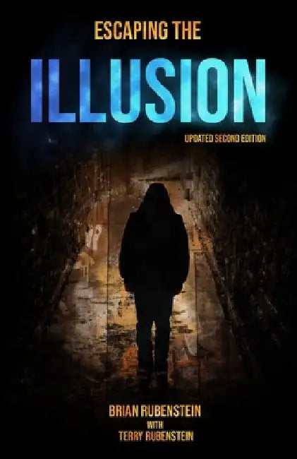 Escaping The ILLUSION by Rubenstein, Brian