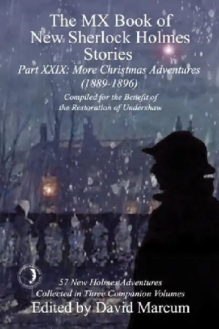 The MX Book of New Sherlock Holmes Stories Part XXIX: More Christmas Adventures (1889-1896) by David Marcum