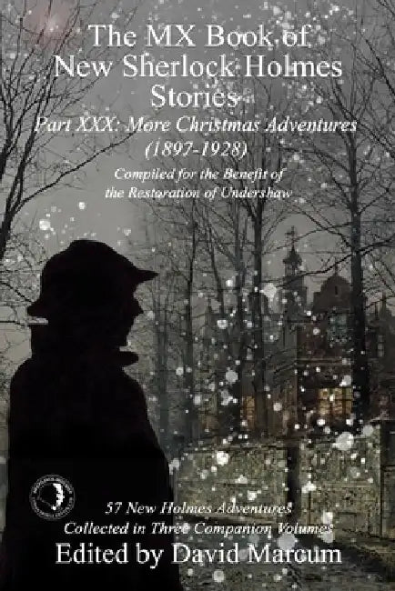 The MX Book of New Sherlock Holmes Stories Part XXX: More Christmas Adventures (1897-1928) by David Marcum