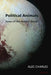 Political Animals: News of the Natural World by Alec Charles