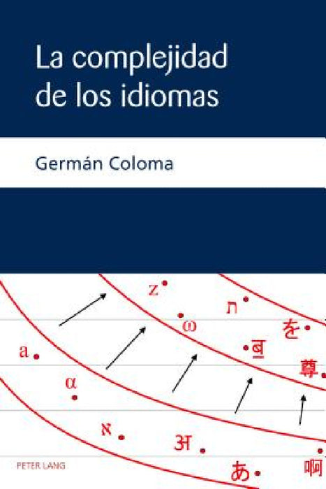 La complejidad de los idiomas by Germán Coloma