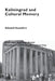 Kaliningrad and Cultural Memory: Cold War and Post-Soviet Representations of a Resettled City by Edward Saunders